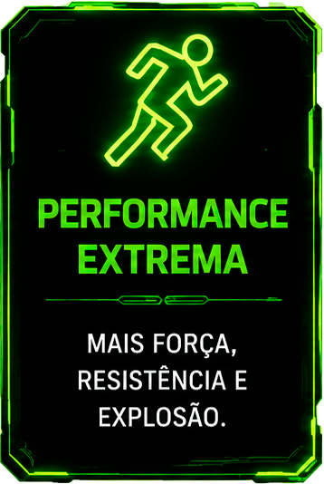 Performance extrema: mais força, resistência e explosão.